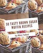 50 Tasty Brown Sugar Muffin Recipes