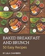 50 Easy Baked Breakfast and Brunch Recipes