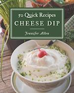 50 Quick Cheese Dip Recipes
