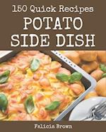 150 Quick Potato Side Dish Recipes