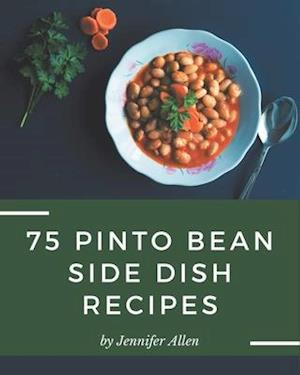 75 Pinto Bean Side Dish Recipes