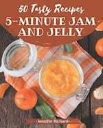 50 Tasty 5-Minute Jam and Jelly Recipes