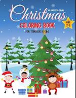 Christmas Coloring Book for Toddlers & Kids for Ages 2-5
