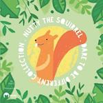 Nutty The Squirrel: Dare To Be Different 