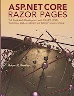 ASP.NET Core Razor Pages: Full Stack Web Development with C#.NET, HTML, Bootstrap, CSS, JavaScript, and Entity Framework Core 