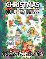 Christmas Color By Number Ages 8-12 Coloring Book For Kids