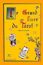 Le Grand Livre du Tarot