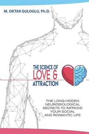 The Science of Love and Attraction