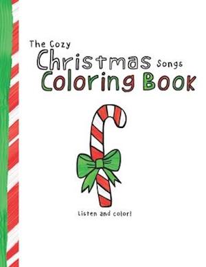 The Cozy Christmas Songs Coloring Book