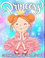 Princess Coloring Book for Girls Ages 4-8 : Fun, Cute and Unique Coloring Pages for Girls and Kids with Beautiful Designs | Gifts for Princess Lovers 