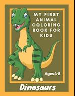 My First Animal Coloring Book for Kids Ages 4-8 Dinosaurs