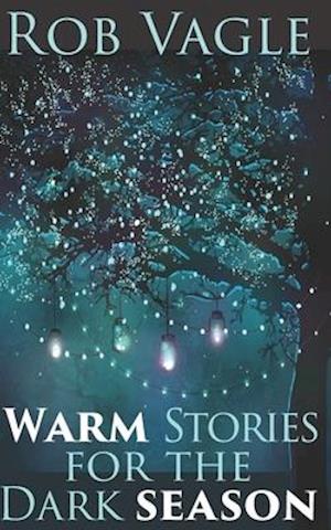 Warm Stories For The Dark Season