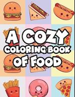 A Cozy Coloring Book Of Food