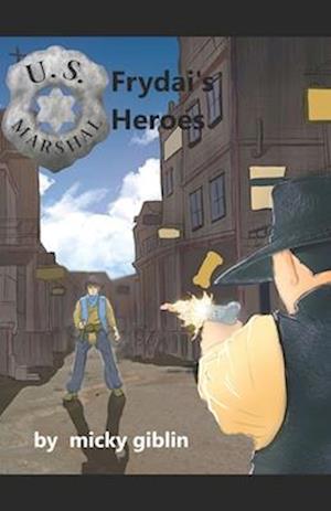 Frydai's Heroes