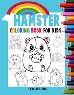 Hamster coloring book for kids: Hamster coloring book accompanied by beautiful rainbows for children 2-3-4-5-6-7-8-9-10-11 and 12 years 