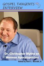 Dr. Christopher Blythe on Mormon Apocalypticism