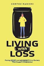 Living With Loss