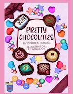 "Pretty Chocolates"