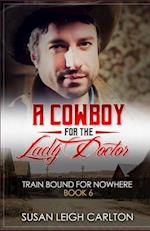 A Cowboy For The Lady Doctor