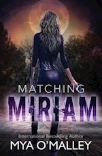 Matching Miriam