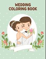 Wedding Coloring Book: A Wedding Activity Book Adventure for Boys & Girls, Ages 2-4, 4-8 