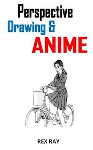 Perspective Drawing and Anime