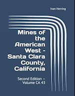 Mines of the American West - Santa Clara County, California
