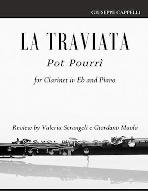 La Traviata Pot-Pourrì: for Clarinet in Eb and Piano