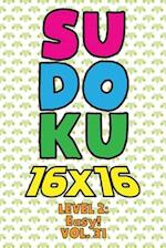Sudoku 16 x 16 Level 2: Easy! Vol. 31: Play 16x16 Grid Sudoku Easy Level Volumes 1-40 Solve Number Puzzles Become A Sudoku Expert On The Road Paper Fu
