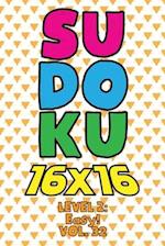 Sudoku 16 x 16 Level 2: Easy! Vol. 32: Play 16x16 Grid Sudoku Easy Level Volumes 1-40 Solve Number Puzzles Become A Sudoku Expert On The Road Paper Fu