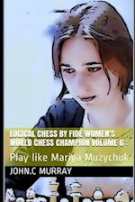 Logical Chess by Fide Women's World Chess Champion volume 6