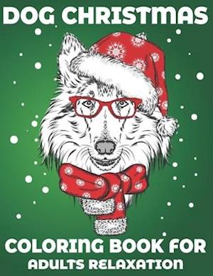 Dog Christmas Coloring Book for Adults Relaxation