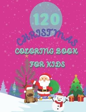 120 Christmas Coloring Book for Kids
