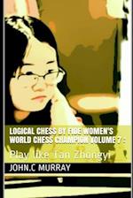 Logical Chess by Fide Women's World Chess Champion volume 7