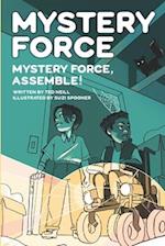 Mystery Force: Mystery Force Assemble! 