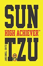 Sun Tzu High Achiever(tm)