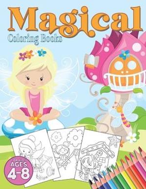 Magical Coloring Books for Kids Ages 4-8