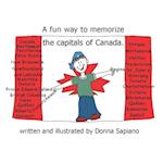 A fun way to memorize the capitals of Canada.: Capitals of Canada 