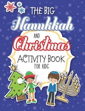 The Big Hanukkah And Christmas Activity Book For Kids