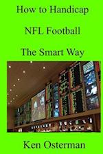 How to Handicap NFL Football The Smart Way