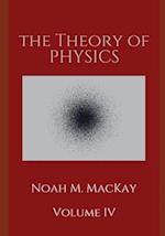 Theory of Physics, Volume 4: Quantum Mechanics 