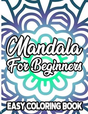 Mandala For Beginners Easy Coloring Book