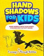 Hand Shadows For Kids: Make Animals With Your Hands 