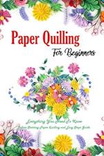 Paper Quilling For Beginners