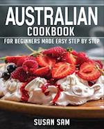 AUSTRALIAN COOKBOOK: BOOK1, FOR BEGINNERS MADE EASY STEP BY STEP 