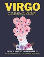 Virgo zodiac sign characteristics, love compatibility & More