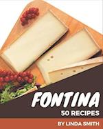 50 Fontina Recipes