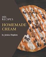 365 Homemade Cream Recipes