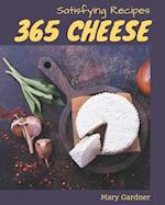 365 Satisfying Cheese Recipes