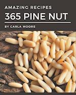 365 Amazing Pine Nut Recipes